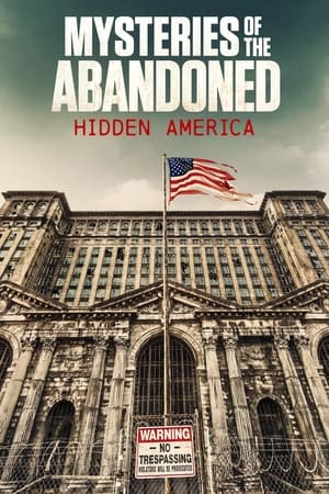 Mysteries of the Abandoned: Hidden America Season 2